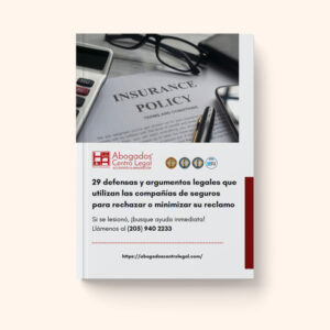 Guía descargable: 29 defensas y argumentos legales que utilizan las compañías de seguros para rechazar o minimizar su reclamo