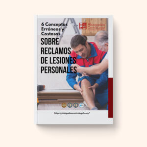 Guía descargable: 6 conceptos erróneos y costosos sobre reclamos de lesiones personales